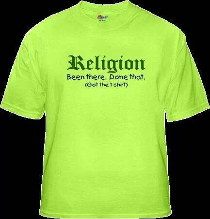 quotes on t shirts. Anti-Religion Quotes on TShirts!