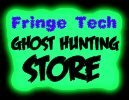 Fringe Tech: Go Ghost Hunting Store!