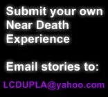 Send us near death experiences