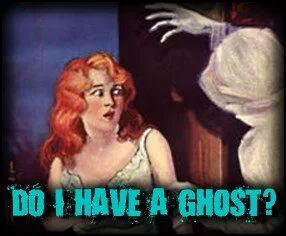 How to Tell if You Have a Ghost